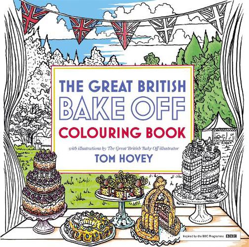 Great British Bake Off Colouring Book: With Illustrations From The Series