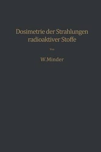 Cover image for Dosimetrie der Strahlungen radioaktiver Stoffe