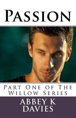 Cover image for Passion: Part One of the Willow Series