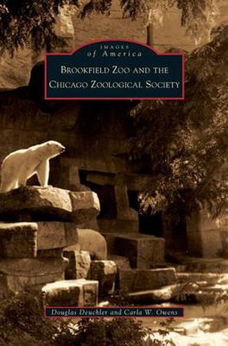 Cover image for Brookfield Zoo and the Chicago Zoological Society