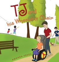 Cover image for TJ and His Wheelable Chair