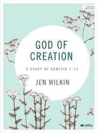 Cover image for God of Creation - Bible Study Book Revised: A Study of Genesis 1-11