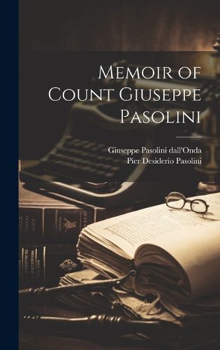 Cover image for Memoir of Count Giuseppe Pasolini