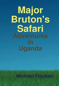 Cover image for Major Bruton's Safari