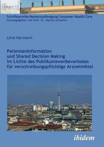 Cover image for Patienteninformation und Shared Decision Making im Lichte des Publikumswerbeverbotes f r verschreibungspflichtige Arzneimittel.