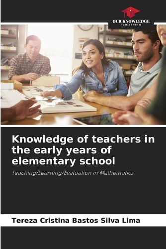 Cover image for Knowledge of teachers in the early years of elementary school