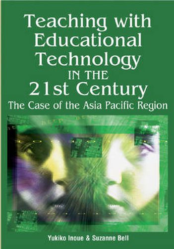 Cover image for Teaching with Educational Technology in the 21st Century: The Case of the Asia Pacific Region