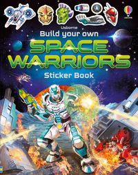 Cover image for Build Your Own Space Warriors Sticker Book