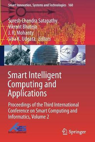 Smart Intelligent Computing and Applications: Proceedings of the Third International Conference on Smart Computing and Informatics, Volume 2