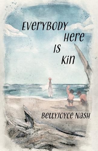 Cover image for Everybody Here Is Kin