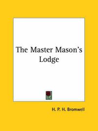 Cover image for The Master Mason's Lodge