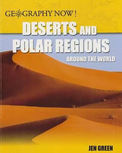 Deserts and Polar Regions Around the World