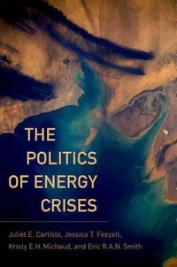 Cover image for The Politics of Energy Crises