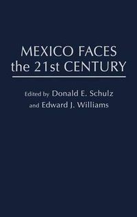 Cover image for Mexico Faces the 21st Century