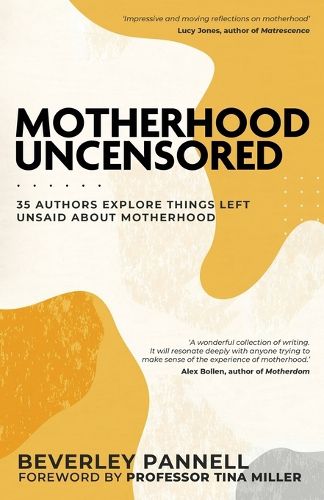 Cover image for Motherhood Uncensored