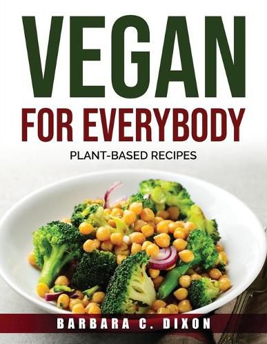 Cover image for Vegan for Everybody: Plant-Based Recipes