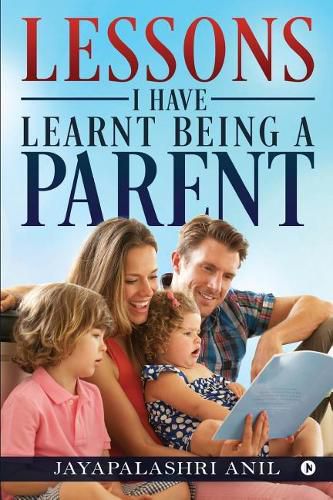 Cover image for Lessons I Have Learnt Being a Parent