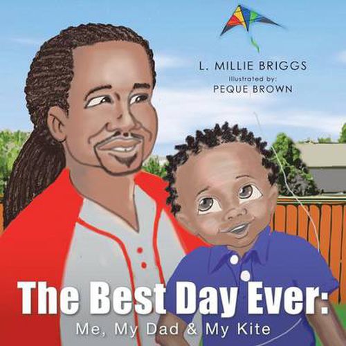 Cover image for The Best Day Ever: Me, My Dad & My Kite