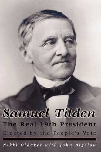 Cover image for Samuel Tilden; The Real 19th President