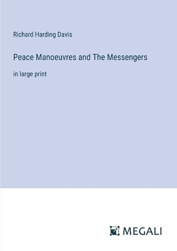 Cover image for Peace Manoeuvres and The Messengers