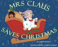 Cover image for Mrs. Claus Saves Christmas