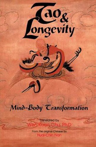 Cover image for Tao & Longevity: Mind-Body Transformation : an Original Discussion About Meditation and the Cultivation of Tao