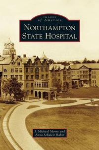 Cover image for Northampton State Hospital