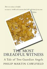 Cover image for The Most Dreadful Witness: A Tale of Two Guardian Angels