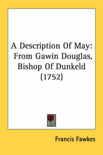 A Description of May: From Gawin Douglas, Bishop of Dunkeld (1752)