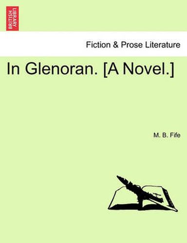 Cover image for In Glenoran. [A Novel.]