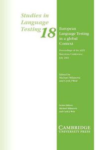 Cover image for European Language Testing in a Global Context: Proceedings of the ALTE Barcelona Conference July 2001