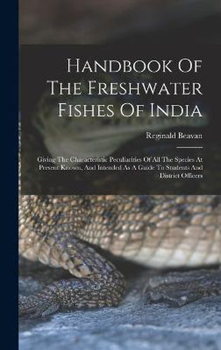 Cover image for Handbook Of The Freshwater Fishes Of India