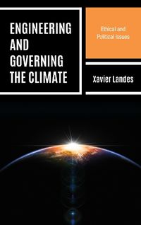 Cover image for Engineering and Governing the Climate