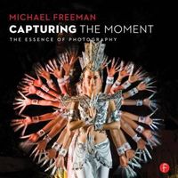 Cover image for Capturing The Moment: The Essence of Photography