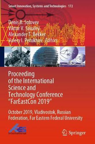 Proceeding of the International Science and Technology Conference  FarEast on 2019: October 2019, Vladivostok, Russian Federation, Far Eastern Federal University