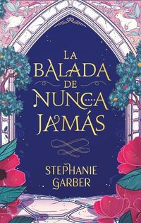 Cover image for Balada de Nunca Jamas, La