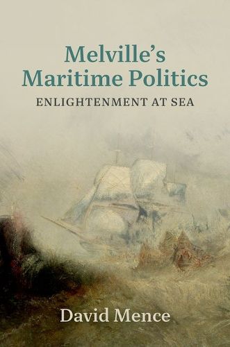 Cover image for Melville's Maritime Politics