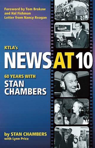 Cover image for Ktla's News at 10: Sixty Years with Stan Chambers