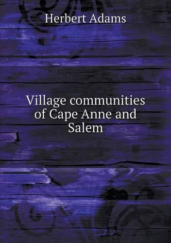 Village communities of Cape Anne and Salem