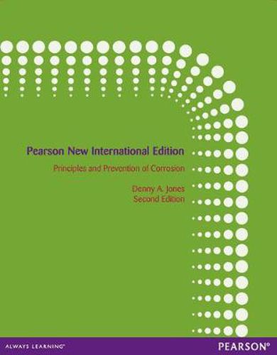Cover image for Principles and Prevention of Corrosion: Pearson New International Edition