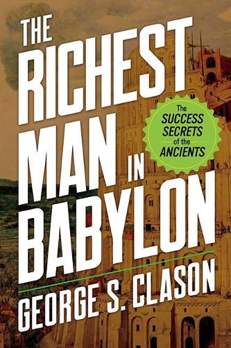 Cover image for The Richest Man in Babylon: The Success Secrets of the Ancients