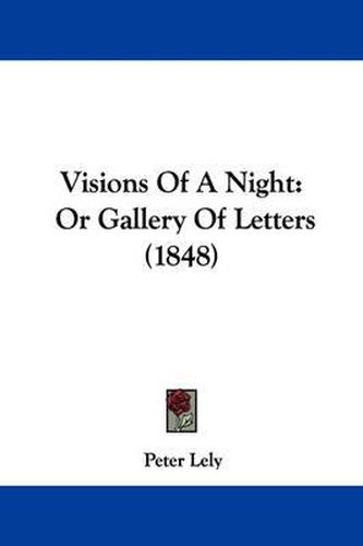 Cover image for Visions of a Night: Or Gallery of Letters (1848)