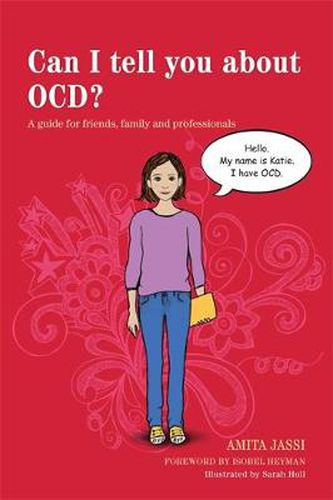 Cover image for Can I tell you about OCD?: A guide for friends, family and professionals