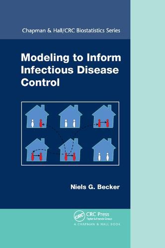 Modeling to Inform Infectious Disease Control