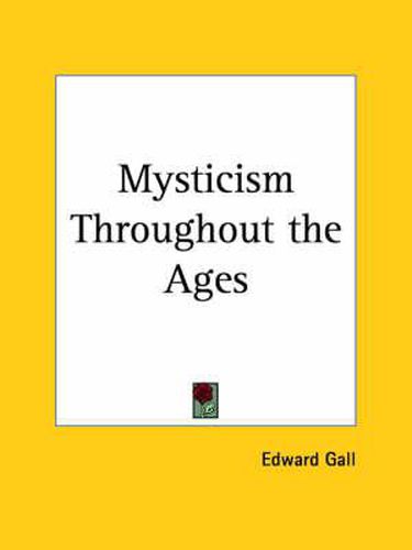 Cover image for Mysticism Throughout the Ages (1920)