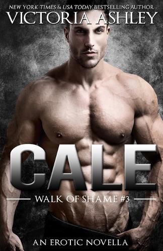 Cover image for Cale (Walk of Shame #3)