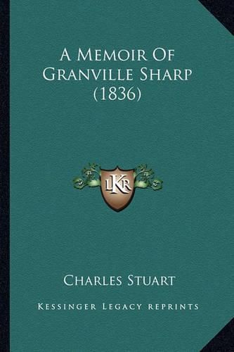 A Memoir of Granville Sharp (1836)