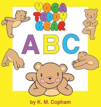 Cover image for Yoga Teddy Bear A - B - C