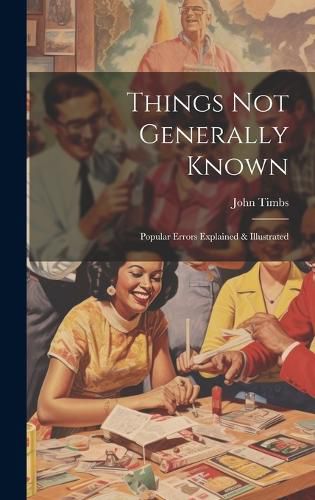 Cover image for Things Not Generally Known