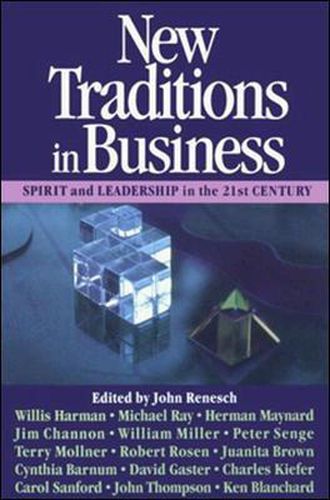 New Traditions in Business: Spirit and Leadership in the 21st Century